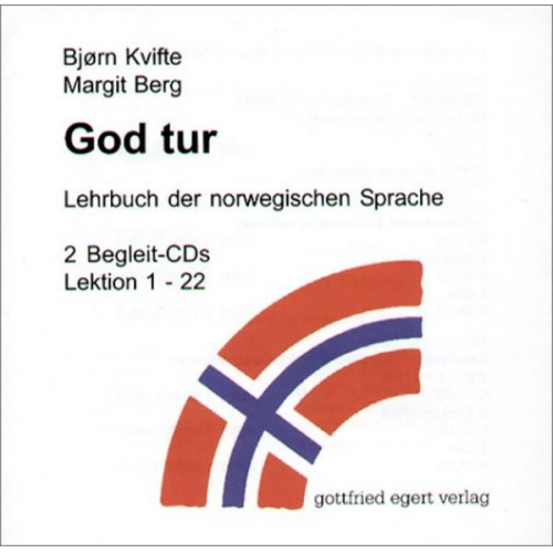 Bjørn Kvifte Margit Berg - God Tur. Lehrbuch der norwegischen Sprache und Schlüssel zu den Übungen