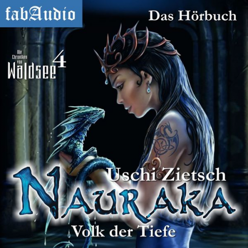 Uschi Zietsch - Die Chroniken von Waldsee 4: Nauraka - Volk der Tiefe