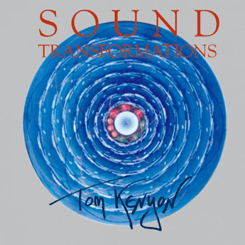 Tom Kenyon - Sound Transformations [Import]