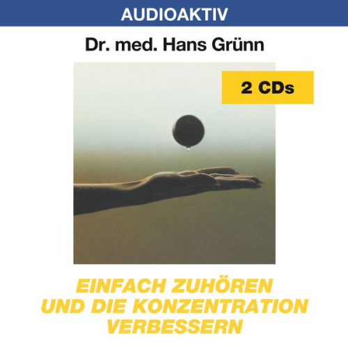 Hans med. Grünn - Einfach zuhören und die Konzentration verbessern