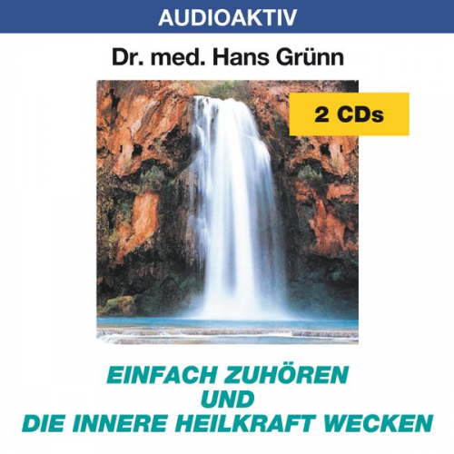 Hans med. Grünn - Einfach zuhören und die innere Heilkraft wecken