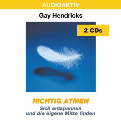 Gay Hendricks - Richtig atmen