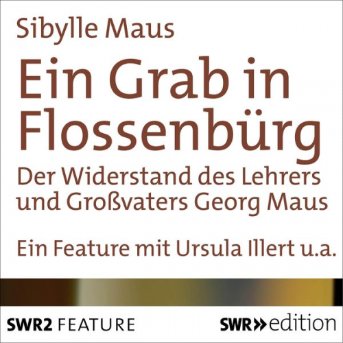 Sibylle Maus - Ein Grab in Flossenbürg
