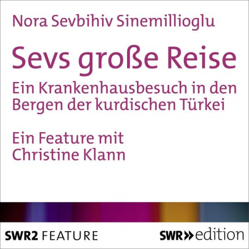 Nora Sevbihiv Sinemillioglu - Sevs große Reise