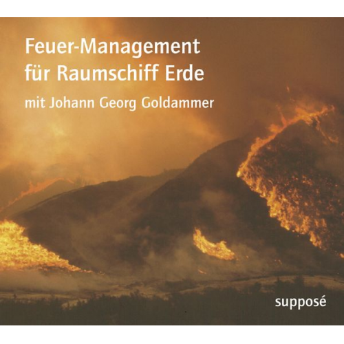 Johann Georg Goldammer Klaus Sander - Feuer-Management für Raumschiff Erde