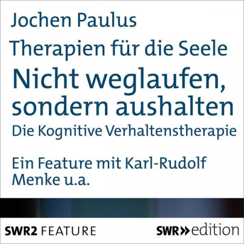 Jocherm Paulus - Therapien für die Seele - Nicht weglaufen, sondern aushalten