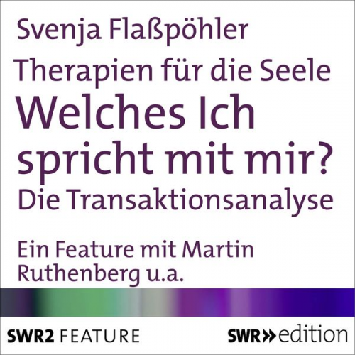 Svenja Flasspöhler - Therapien für die Seele - Welches ich spricht mit mir?