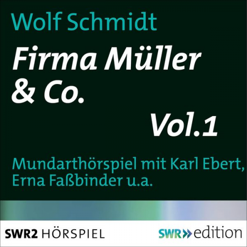 Wolf Schmidt - Firma Müller & Co. Vol.1