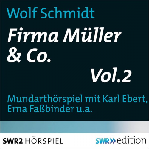 Wolf Schmidt - Firma Müller & Co. Vol.2