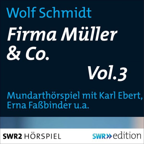 Wolf Schmidt - Firma Müller & Co. Vol.3