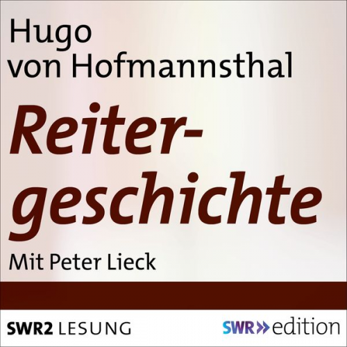 Hugo von Hofmannsthal - Reitergeschichte