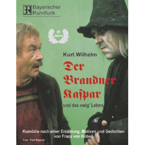 Kurt Wilhelm - Der Brandner Kaspar