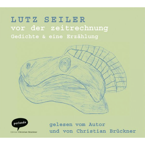 Lutz Seiler - Vor der zeitrechnung