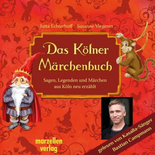 Jutta Echterhoff Susanne Viegener - Das Kölner Märchenbuch