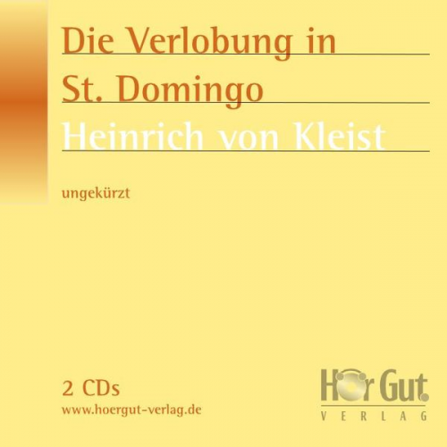 Heinrich Kleist - Die Verlobung in St. Domingo