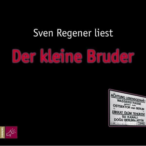 Sven Regener - Der kleine Bruder