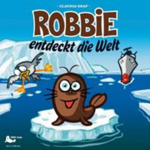 Claudia Graf - Robbie entdeckt die Welt