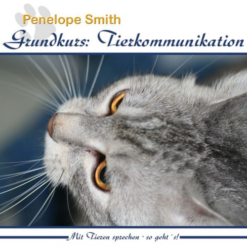 Penelope Smith - Grundkurs: Tierkommunikation