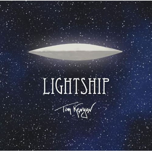 Tom Kenyon - Lightship. Meditative Klänge eines Luftschiffs vom Arkturus