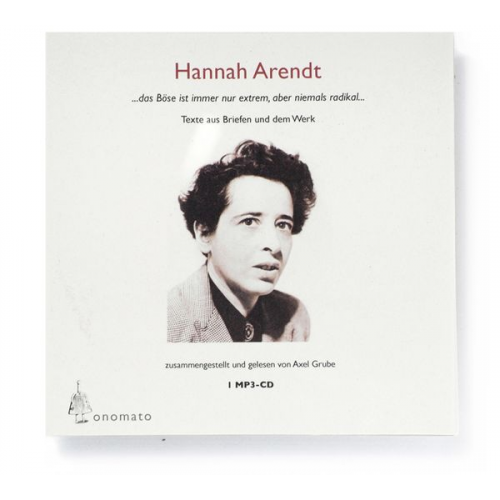 Hannah Arendt Axel Grube - Hannah Arendt. Ein fragmentarisches Werkportrait