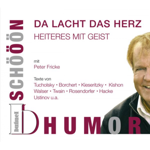 Kurt Tucholsky Ephraim Kishon Friedrich Nietzsche Peter Ustinov - Schööön Humor - Da lacht das Herz