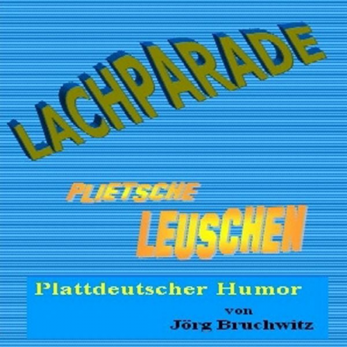 Jörg Bruchwitz - Lachparade