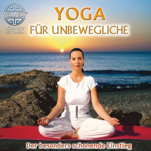 Canda - Yoga für Unbewegliche - Der besonders schonende Einstieg