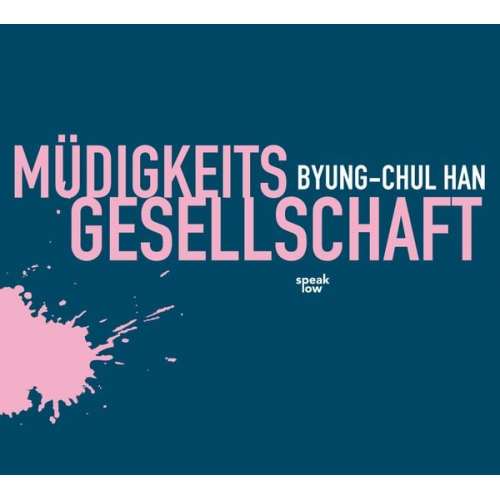 Byung-Chul Han - Müdigkeitsgesellschaft