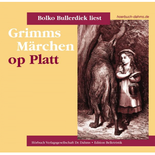 Bolko Bullerdiek Jacob Grimm Wilhelm Grimm - Grimms Märchen op Platt