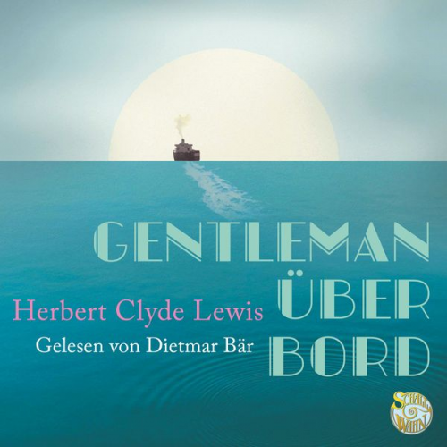 Herbert Clyde Lewis - Gentleman über Bord