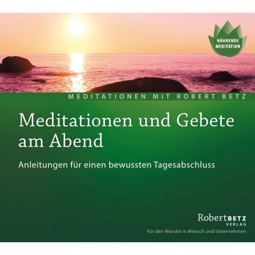 Robert Betz - Meditationen und Gebet am Abend