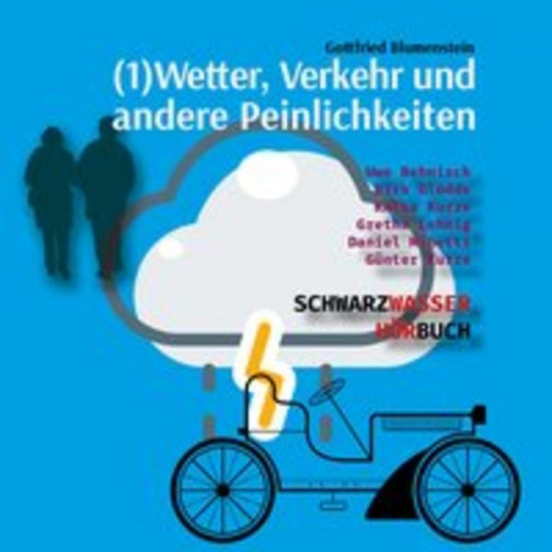 Gottfried Blumenstein - Wetter, Verkehr und andere Peinlichkeiten