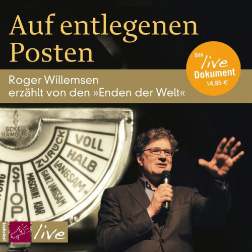 Roger Willemsen - Auf entlegenen Posten