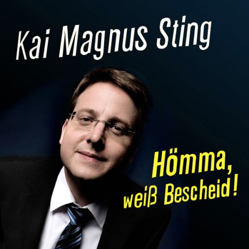 Kai Magnus Sting - Hömma, weiß Bescheid