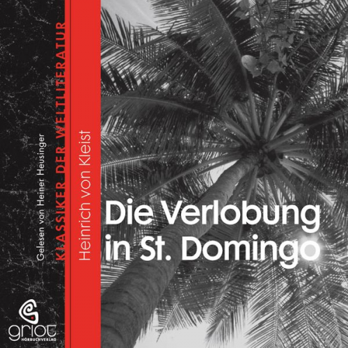 Heinrich Kleist - Die Verlobung in St. Domingo