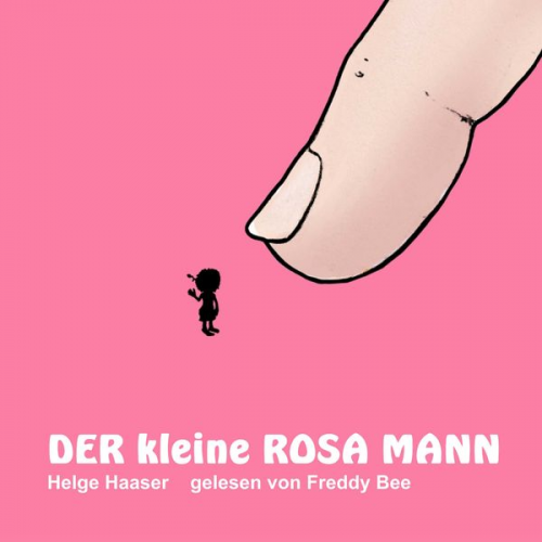 Helge Haaser - Der kleine rosa Mann