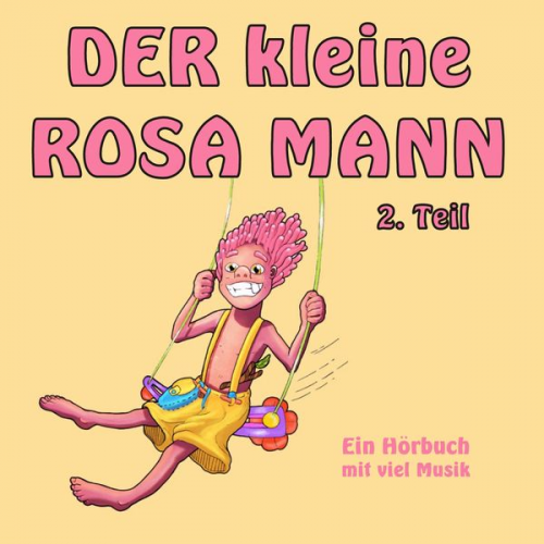 Helge Haaser - Der kleine rosa Mann 2. Teil