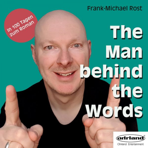 Frank-Michael Rost - The Man behind the Words