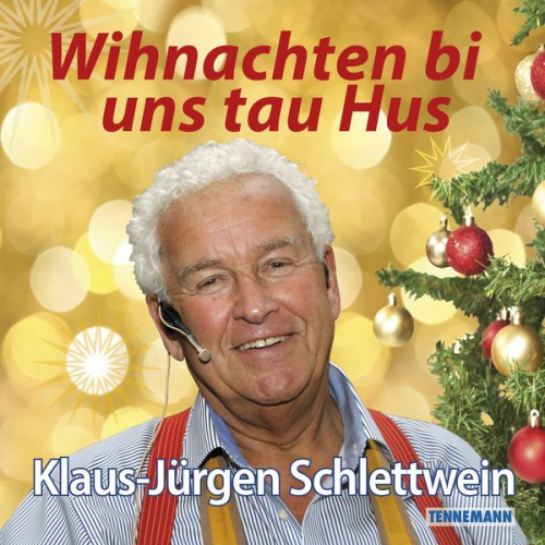 Klaus-Jürgen Schlettwein - Wihnachten bi uns tau Hus