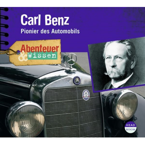 Robert Steudtner - Abenteuer & Wissen: Carl Benz