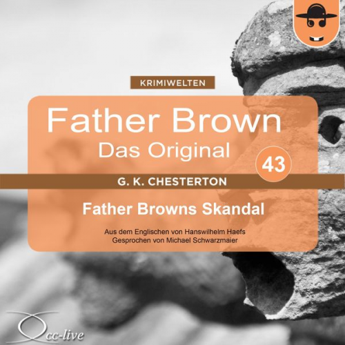 Gilbert Keith Chesterton Hanswilhelm Haefs - Father Browns Skandal