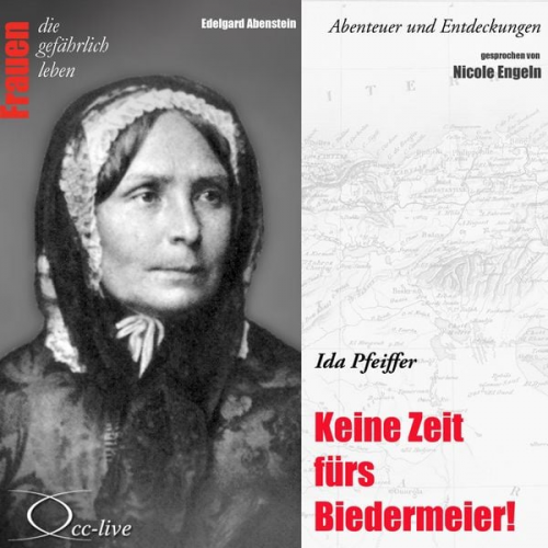 Edelgard Abenstein - Keine Zeit fürs Biedermeier - Ida Pfeiffer