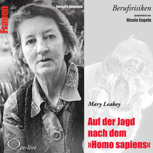 Edelgard Abenstein - Auf der Jagd nach dem Homo sapiens - Mary Leakey