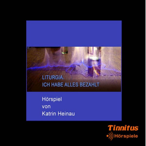 Katrin Heinau - Liturgia. Ich habe alles bezahlt