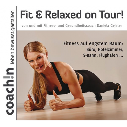 Daniela Geister Abbas Schirmohammadi - Fit & Relaxed on Tour!