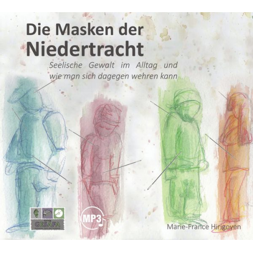 Marie-France Hirigoyen - Die Masken der Niedertracht