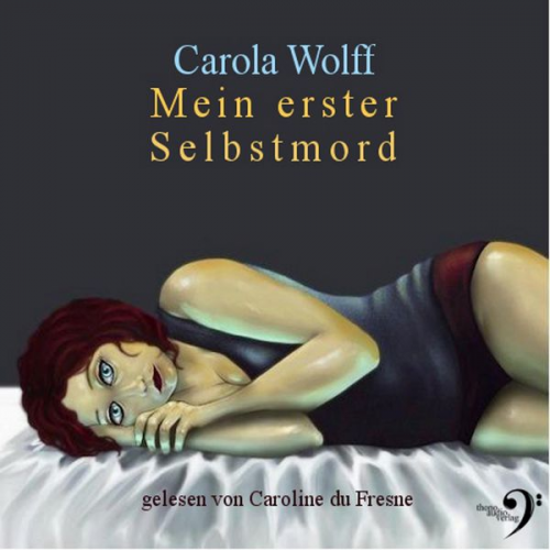 Carola Wolff - Mein erster Selbstmord