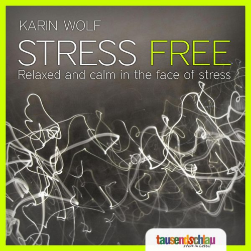 Karin Wolf - Stress free