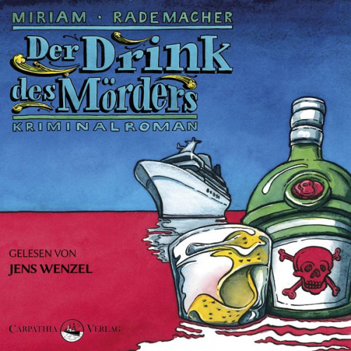 Miriam Rademacher - Der Drink des Mörders