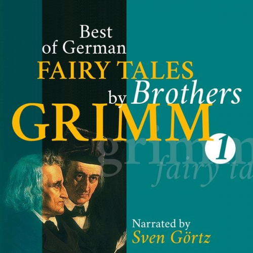 Gebrüder Grimm - Best of German Fairy Tales by Brothers Grimm I (German Fairy Tales in English)